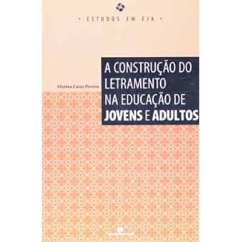 A Construção Do Letramento Na Educação De Jovens E Adultos - 1
