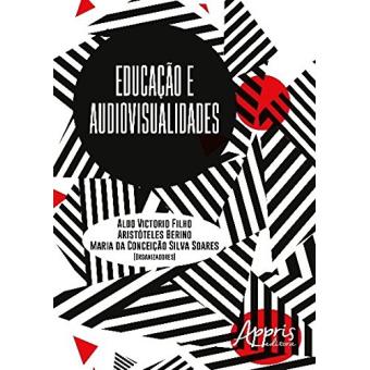 Educação E Audiovisualidades - 1
