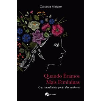 Quando Éramos Mais Femininas - 1
