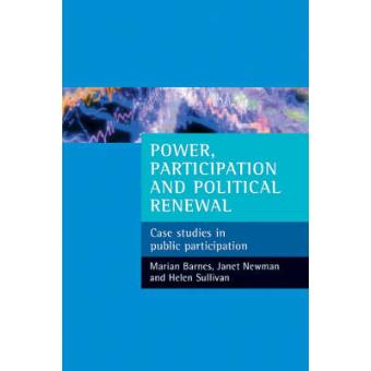 Power, Participation and Political Renewal - Case Studies in Public Participation - Paperback - 2007 - 1