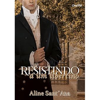 Resistindo A Um Libertino - 1