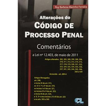 Alteracoes Do Codigo De Processo Penal - Comentarios - 1