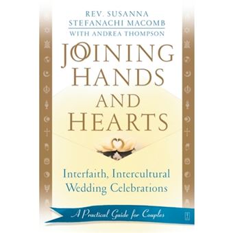Joining Hands and Hearts - Interfaith, Intercultural Wedding Celebrations : a Practical Guide for Couples - Paperback - 2003 - 1