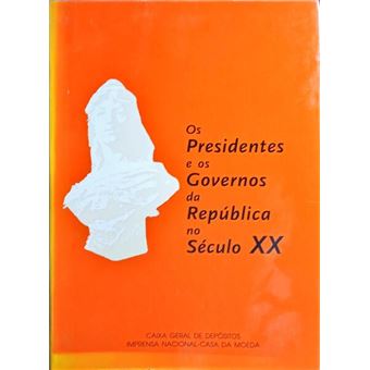 Os presidentes e os governos da república no século xx. - 1