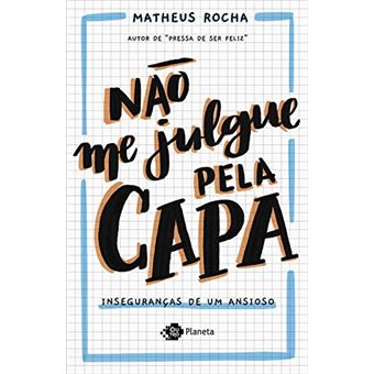 Não me julgue pela capa: Inseguranças de um ansioso - 1