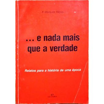 ...e nada mais que a verdade. - 1