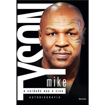 Mike Tyson, A Verdade Nua E Crua - 1
