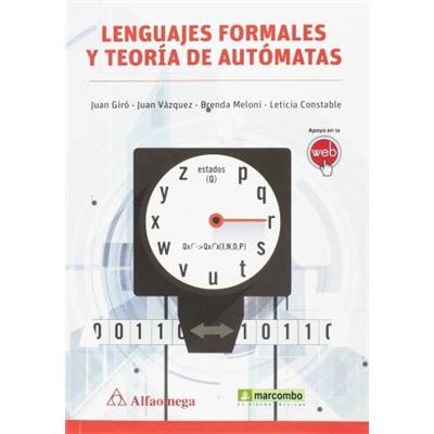 Lenguajes Formales Y Teorías De Autómatas - Juan Giro, Brenda Meloni ...