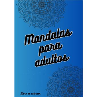 Mándalas Para Adultos - Libros De Colorear - 1