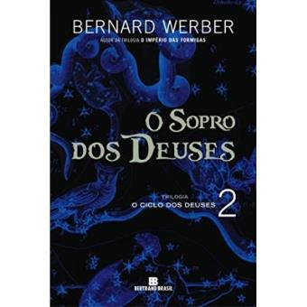 O Sopro Dos Deuses. Trilogia Dos Deuses - Volume 2 - 1