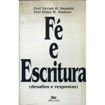 Fe E Escritura. Desafios E Respostas - 1