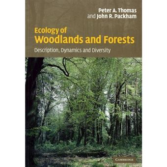 Ecology of Woodlands and Forests - Description, Dynamics and Diversity - Paperback - 2007 - 1