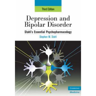 Depression and Bipolar Disorder - Stahl's Essential Psychopharmacology, 3rd Edition - Paperback - 2008 - 1