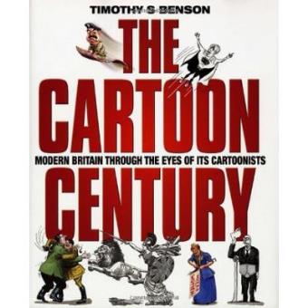 Cartoon Century: Modern Britain Through the Eyes of Its Cartoonists - 1