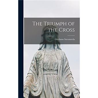 The Triumph Of The Cross - 1