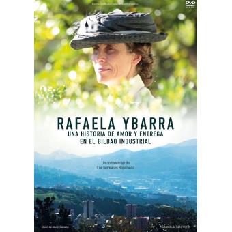 Rafaela Ybarra Una Historia De Amor Y Entrega En El Bilbao Industrial (DVD) - 1
