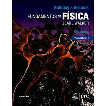 Fundamentos de Física vol. 01: Mecânica - 1