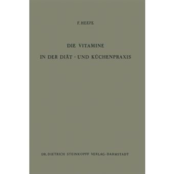 Die Vitamine in Der Diat- Und Kuchenpraxis - Paperback / softback - 2013 - 1