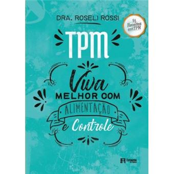 TPM: Viva Melhor com Alimentação e Controle - 1