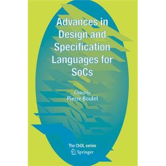 Advances in Design and Specification Languages for SOCS - Selected Contributions from FDL'04 - Hardback - 2005 - 1