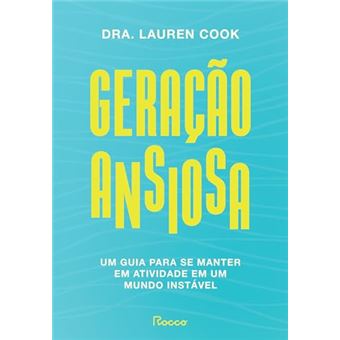 Geração Ansiosa: Um Guia Para Se Manter Em Atividade Em Um Mundo Instável - 1