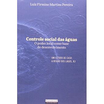Controle Social das Águas. O Poder Local Como Base do Desenvolvimento - 1