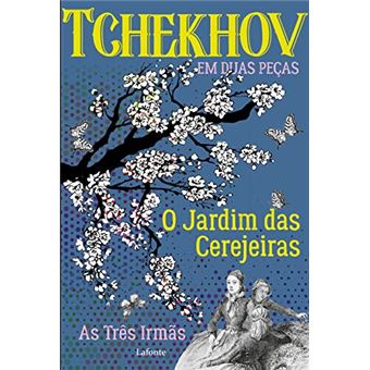 O Jardim Das Cerejeiras - As Três Irmãs - 1