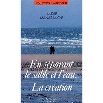 En Séparant Le Sable Et L'Eau - 1