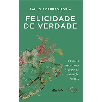 Felicidade de Verdade - 1