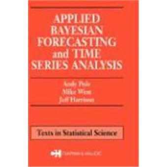 Applied Bayesian Forecasting And Times Series Analysis - 1