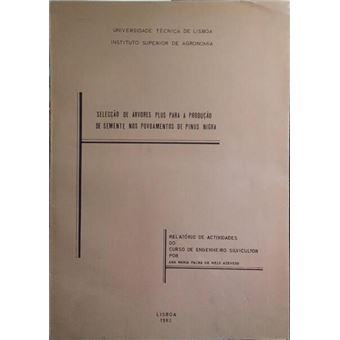 Selecção de árvores plus para a produção de semente nos povoamentos de pinus nigra. - 1