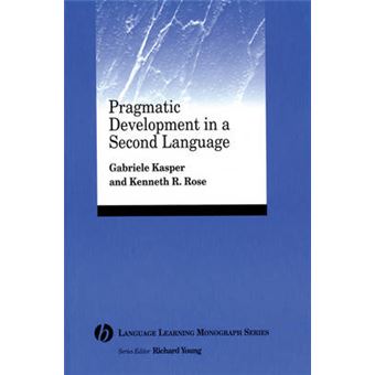 Pragmatic Development in a Second Language - Paperback - 2003 - 1