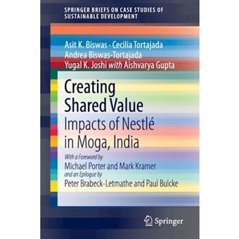 Creating Shared Value - Impacts of Nestle in Moga, India - Paperback - 2013 - 1