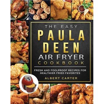 The Easy Paula Deen Air Fryer Cookbook - 1