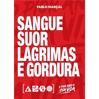 Sangue, Suor, Lágrimas E Gordura - Pablo Marçal - 1