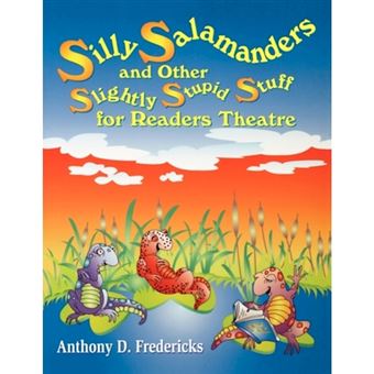 Silly Salamanders and Other Slightly Stupid Stuff for Readers Theatre - Paperback - 2000 - 1