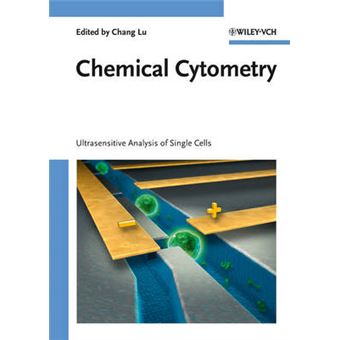 Chemical Cytometry - Ultrasensitive Analysis of Single Cells - Hardback - 2010 - 1