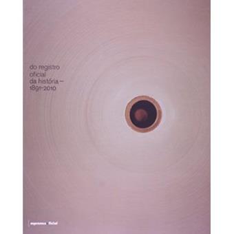Do Registro Oficial Da História. 1891-2010 - 1