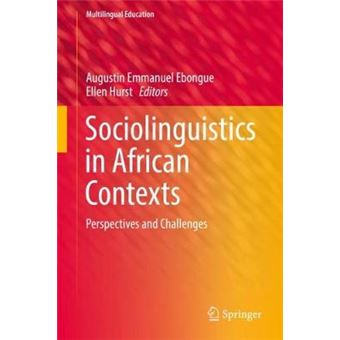 Sociolinguistics in African Contexts Perspectives and Challenges 20 Multilingual Education, 20 - 1