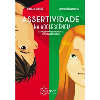 Assertividade Na Adolescência: Expressando Desagrado E Recusando Pedidos - 1