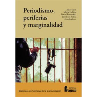 Periodismo, Periferias Y Marginalidad - 1