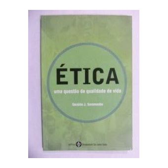Ética: Uma Questão de Qualidade de Vida - 1