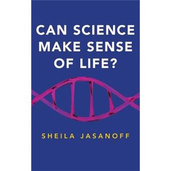 Can Science Make Sense Of Life New Human Frontiers - 1
