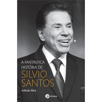 A Fantastica Historia De Silvio Santos - 1