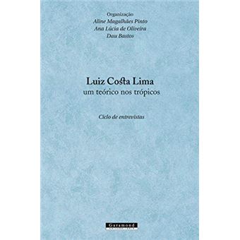 Luiz Costa Lima, Um Teórico Nos Trópicos - 1