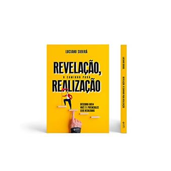 Revelaçao, O Caminho Para A Realizaçao - Autor: Luciano Subirá - 1