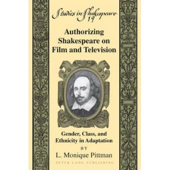 Authorizing Shakespeare On Film And Television - 1