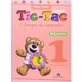 Tic-Tac. É Tempo De Aprender. Matemática 1 - 1