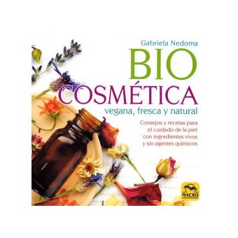 Biocosmetica Vegana, Fresca Y Natural - 1