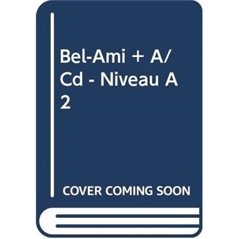 Bel-Ami - Hub Lectures Seniors - Niveau 2 - Livre - 1